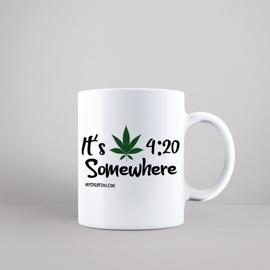 It's 4:20 Somewhere coffee mug